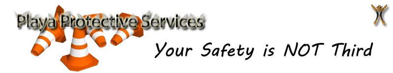 Playa Protective Services - Your Safety is NOT Third